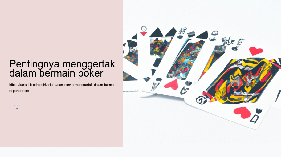 Pentingnya menggertak dalam bermain poker